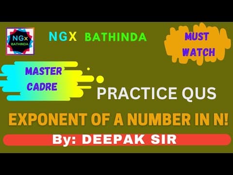 Exponent of a number in n! | Practice MCQ | P & C | NGx Classes
