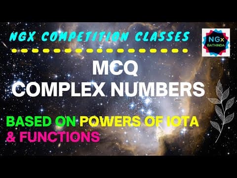 Complex Numbers: MCQ:Powers of iota related with functions #NGx Bathinda