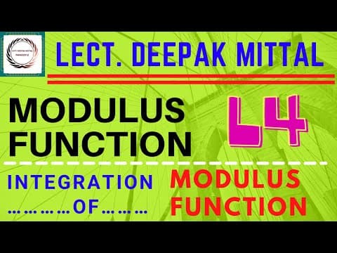 Modulus Function | Lecture 4 | Integration of Modulus Function