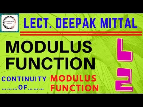 Modulus Function | Lecture 2 | Continuity of Modulus Function
