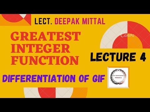 Greatest Integer Function | Lecture 4 | Differentiation of GIF