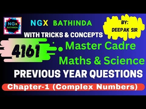 #NGx Bathinda | PYQ | (4161 Maths & Science) (Chapter-1 Complex Numbers)